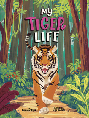 cover image of My Tiger Life